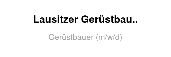 Lausitzer Gerüstbau und Service GmbH /