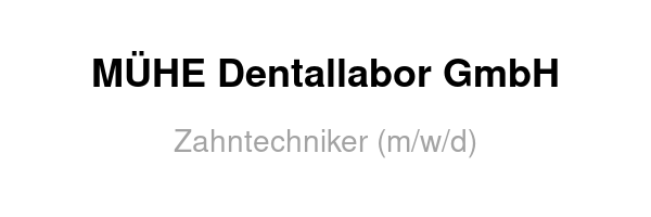 MÜHE Dentallabor GmbH /