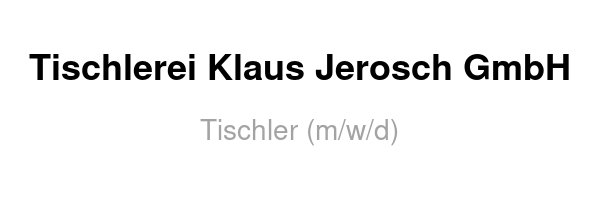 Tischlerei Klaus Jerosch GmbH /