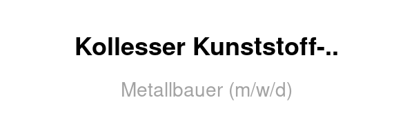 Kollesser Kunststoff- und Metallbau GmbH /