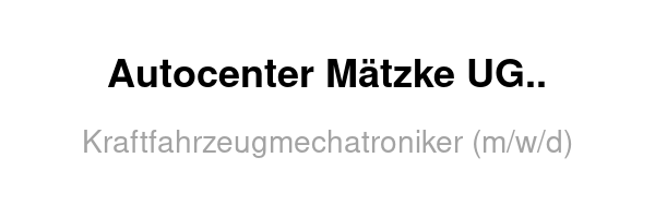Autocenter Mätzke UG (haftungsbeschränkt) /