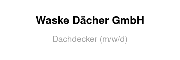Dachdecker (m/w/d)