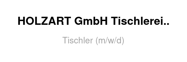 Tischler (m/w/d)