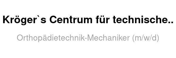 Orthopädietechnik-Mechaniker (m/w/d)