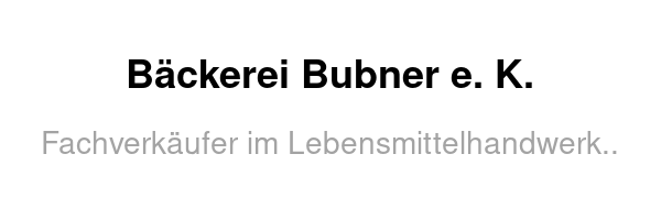 Bäckerei Bubner e. K.